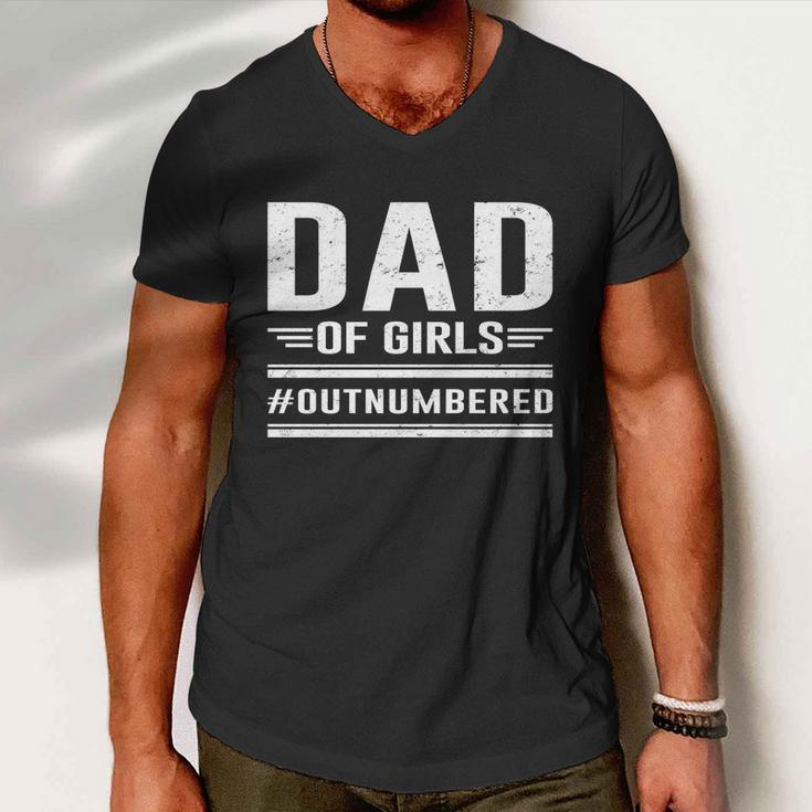 Dad Of Girls Outnumbered Fathers Day Cool Gift Men V-Neck Tshirt