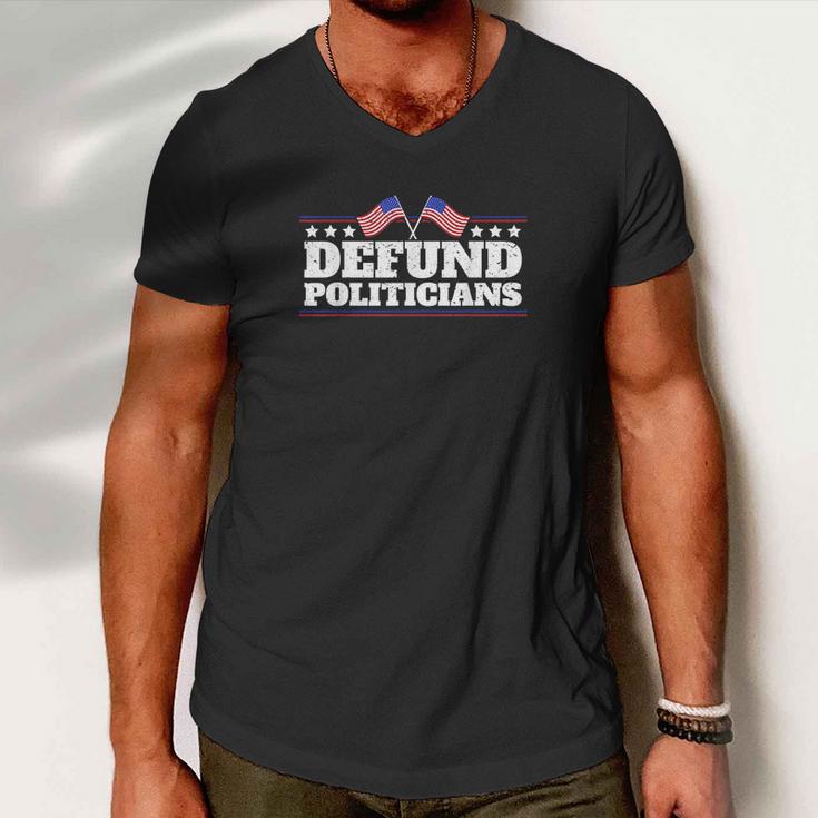 Defund Politicians Liberal Politics Freedom Design Tshirt Men V-Neck Tshirt