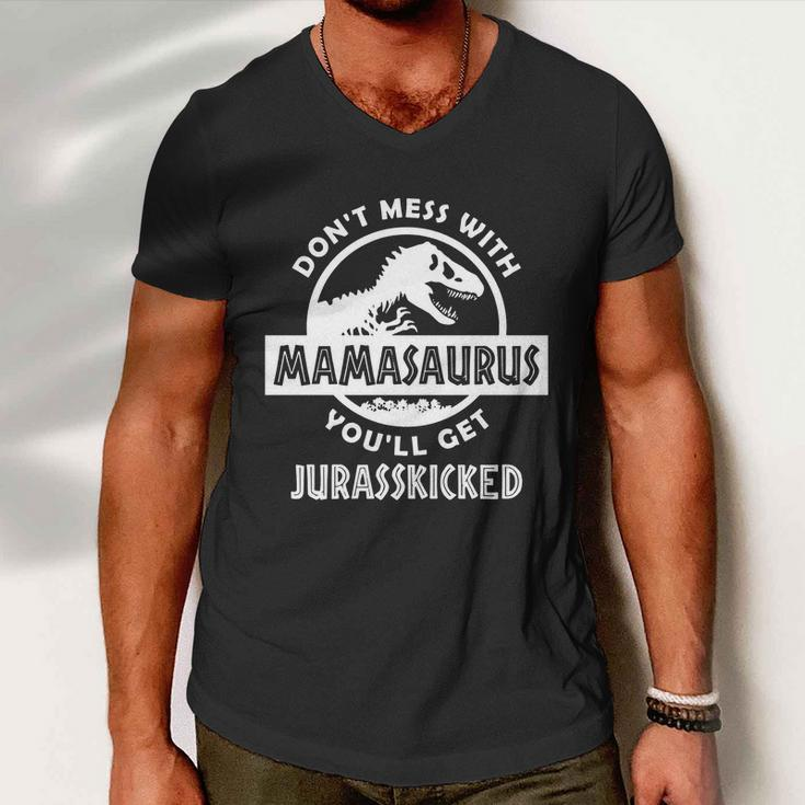 Dont Mess With Mamasaurus Tshirt Men V-Neck Tshirt