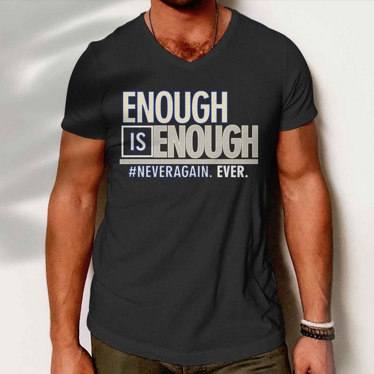 Enough Is Enough Never Again Tshirt Men V-Neck Tshirt