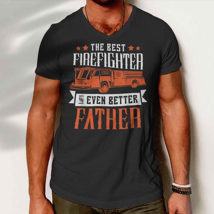 Firefighter The Best Firefighter And Even Better Father Fireman Dad Men V-Neck Tshirt