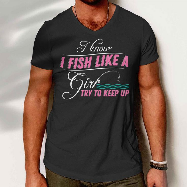 Fish Like A Girl Try To Keep Up Men V-Neck Tshirt