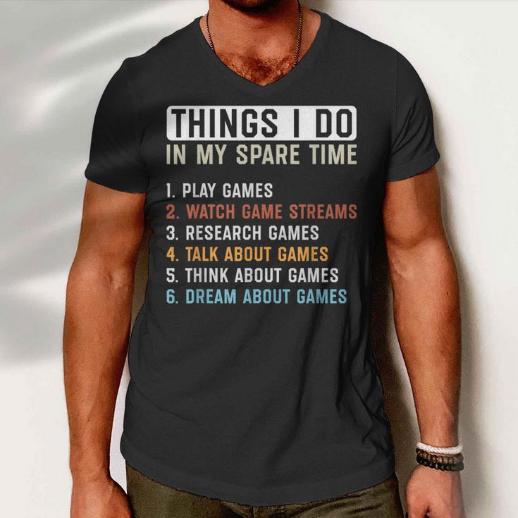 Funny Gamer Things I Do In My Spare Time Gaming Men V-Neck Tshirt