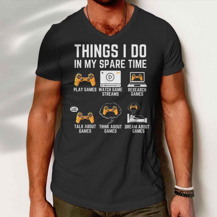 Funny Gamer Things I Do In My Spare Time Gaming V3 Men V-Neck Tshirt