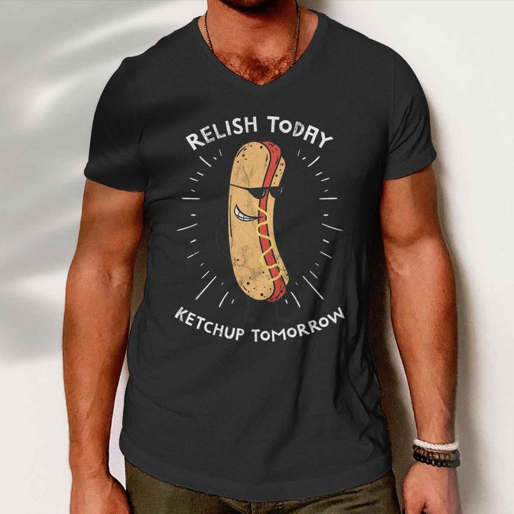 Funny Relish Today Ketchup Tomorrow Hot Dog Gift Men V-Neck Tshirt