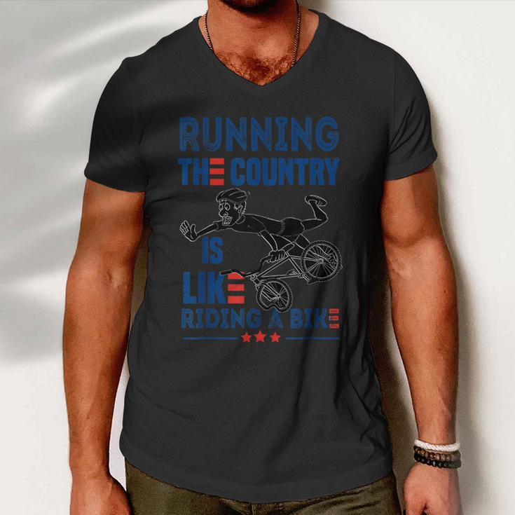 Funny Sarcastic Running The Country Is Like Riding A Bike V2 Men V-Neck Tshirt
