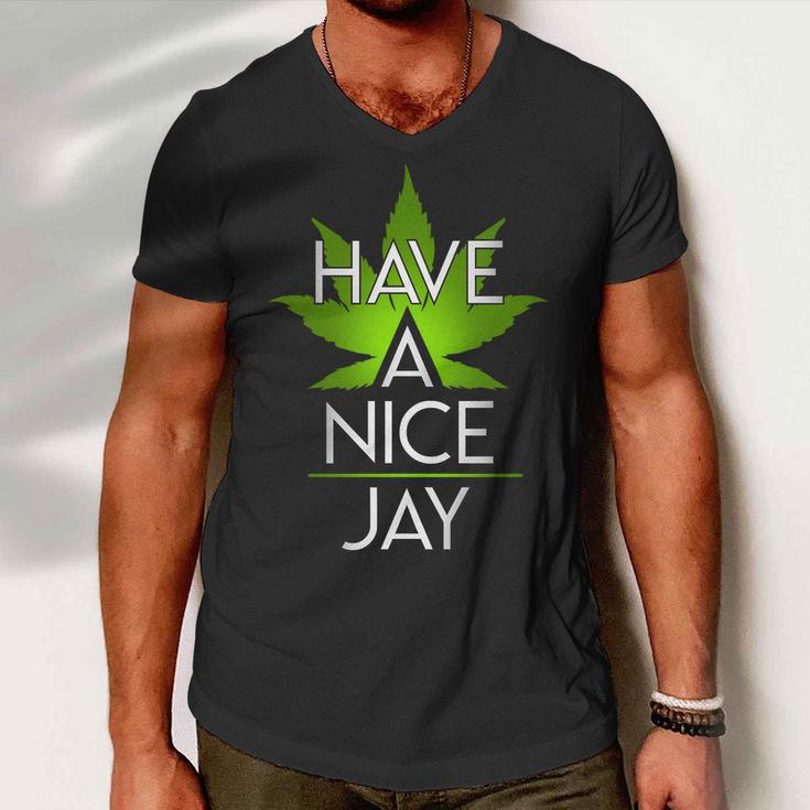 Have A Nice Jay Funny Weed Men V-Neck Tshirt