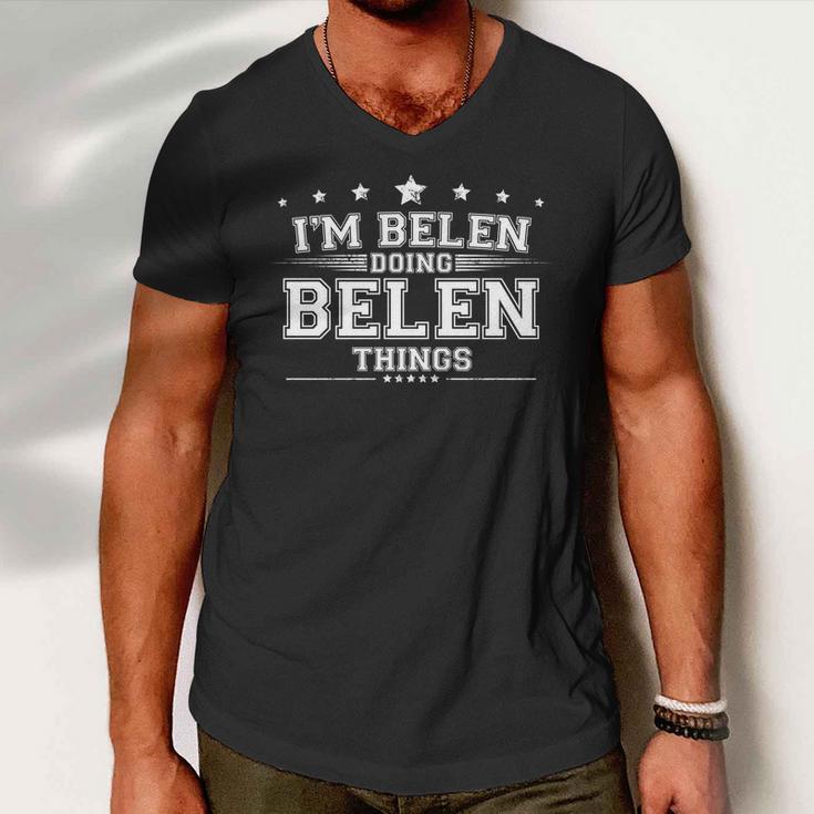 Im Belen Doing Belen Things Men V-Neck Tshirt