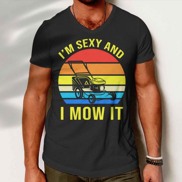 Im Sexy And I Mow It V2 Men V-Neck Tshirt