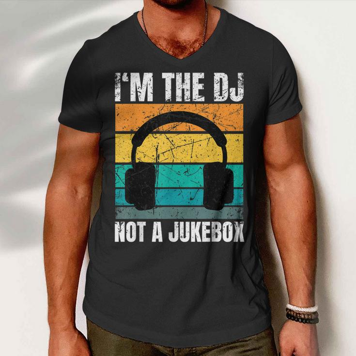 Im The Dj Not A Jukebox Deejay Discjockey Men V-Neck Tshirt