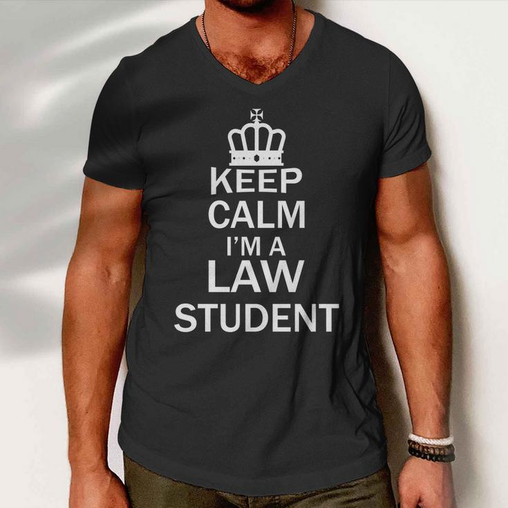 Keep Calm Im A Law Student Funny School Student Teachers Graphics Plus Size Men V-Neck Tshirt