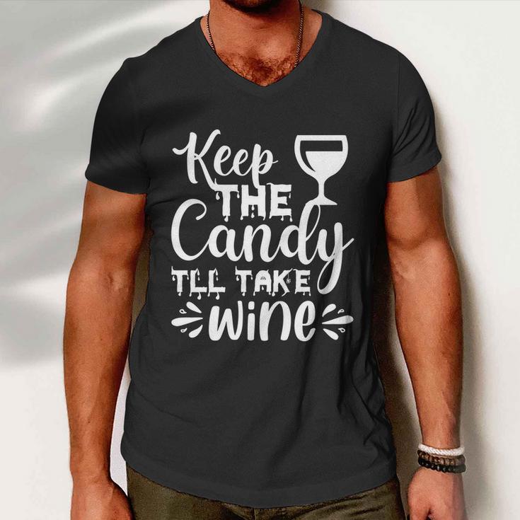 Keep The Candy Tll Take Wine Halloween Quote Men V-Neck Tshirt