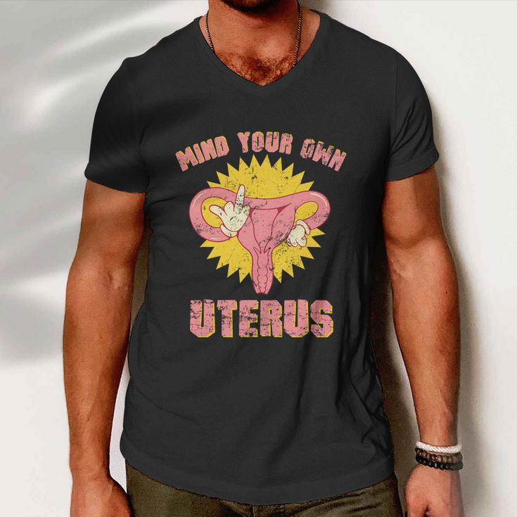 Mind Your Own Uterus Pro Choice Feminist Womens Rights Tee Men V-Neck Tshirt