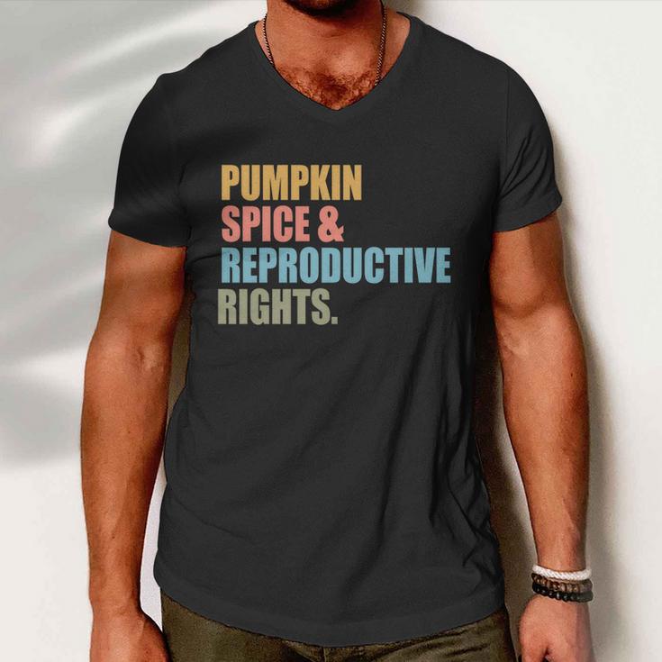 Pumpkin Spice And Reproductive Rights Gift Pro Choice Feminist Great Gift Men V-Neck Tshirt