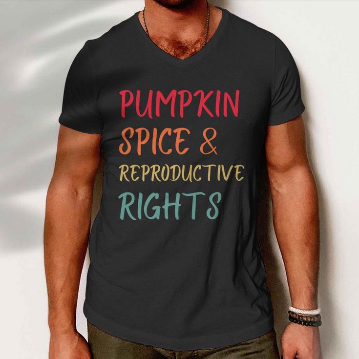 Pumpkin Spice And Reproductive Rights Pro Choice Feminist Funny Gift Men V-Neck Tshirt