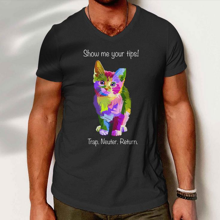 Show Me Your Tips Rainbow Kitty Trap Neuter Return Tnr Gift Men V-Neck Tshirt