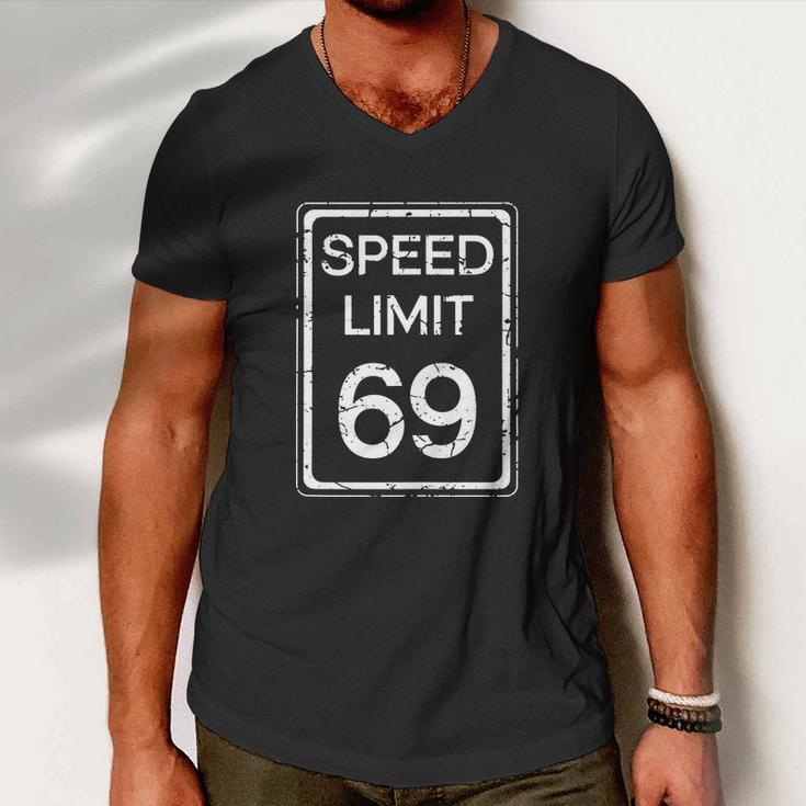 Speed Limit 69 Funny Cute Joke Adult Fun Humor Distressed Men V-Neck Tshirt
