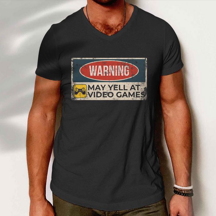 Warning May Yell At Video Games Sign Funny Gamer Gaming Tshirt Men V-Neck Tshirt