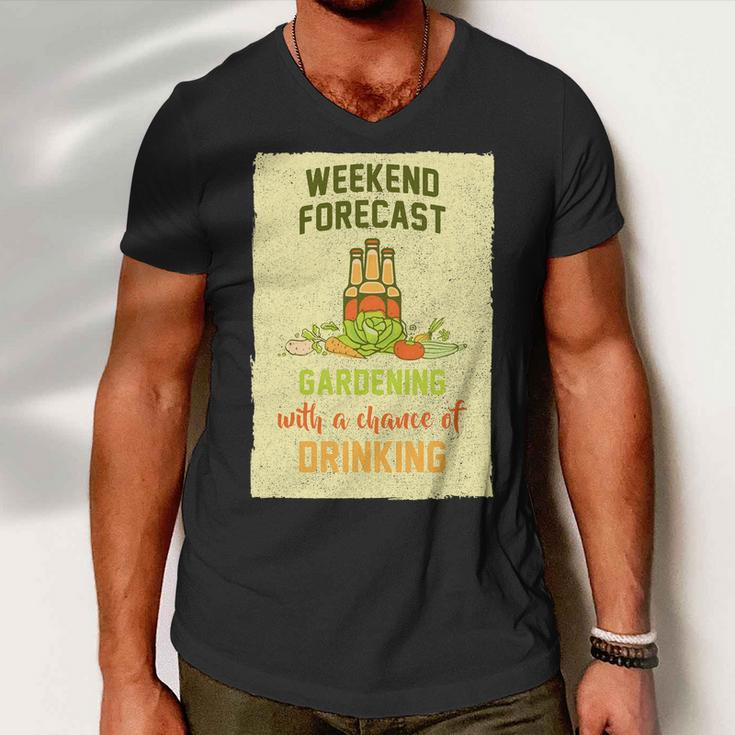 Weekend Forecast Gardening With A Chance Of Drinking Men V-Neck Tshirt