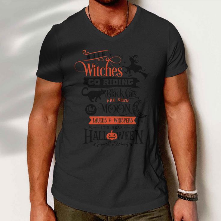 When Witches Go Riding An Black Cats Are Seen Moon Halloween Quote V3 Men V-Neck Tshirt