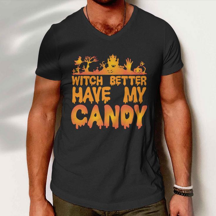 Witch Better Have My Candy Halloween Quote V5 Men V-Neck Tshirt