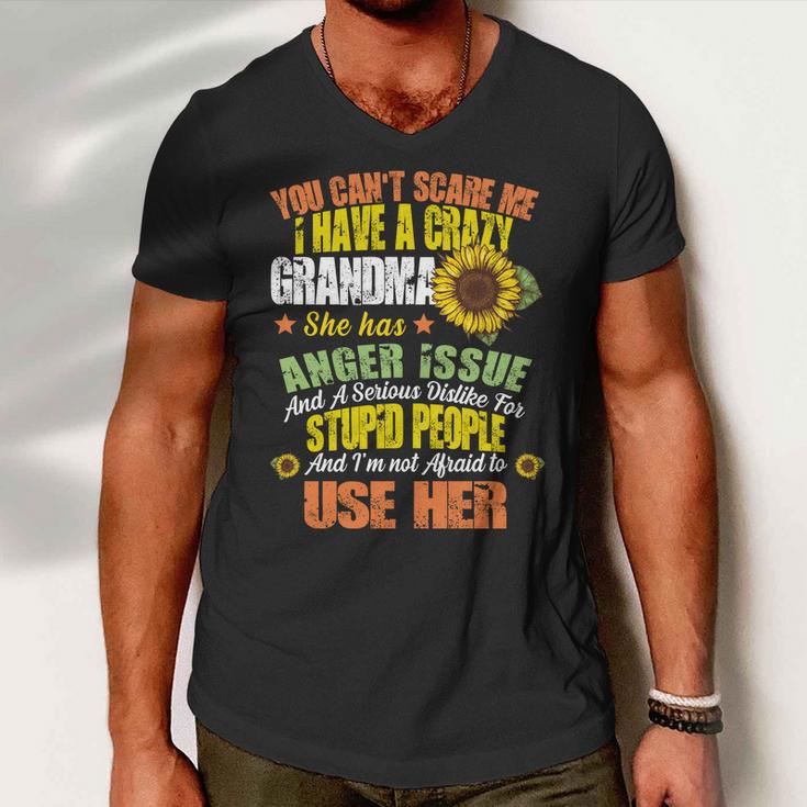 You Cant Scare Me I Have A Grandma With Anger Issues Men V-Neck Tshirt