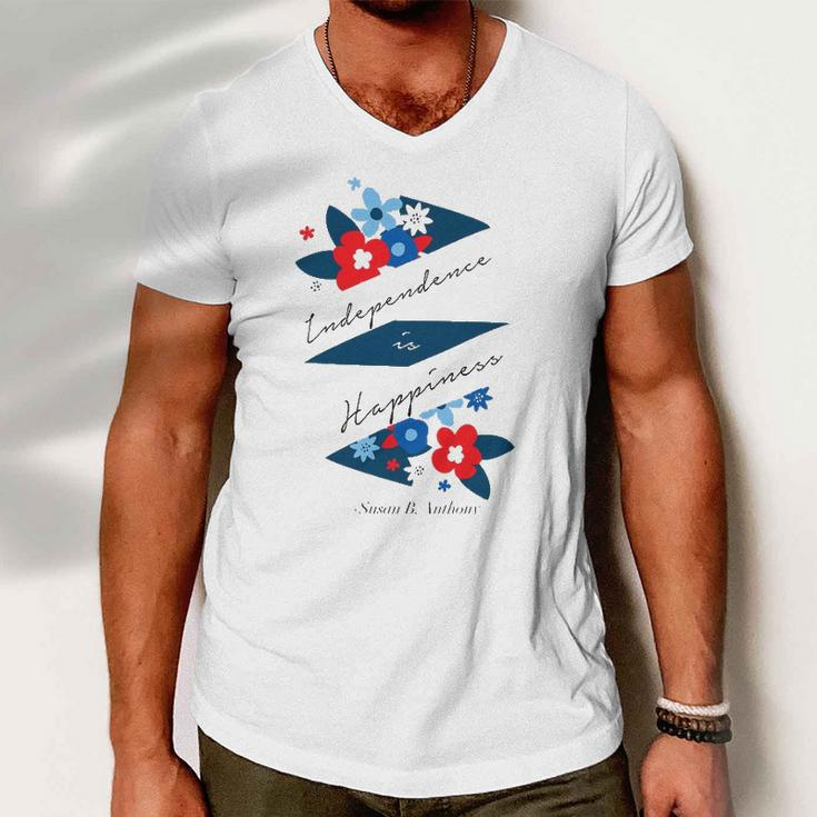Independence Is Happiness &8211 Susan B Anthony Men V-Neck Tshirt
