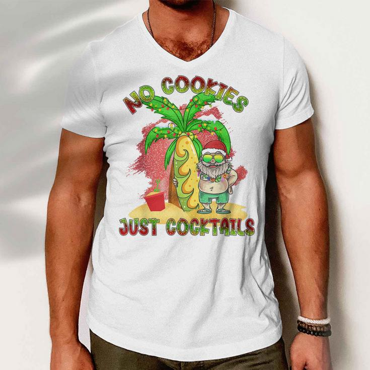 No Cookies Just Cocktails Funny Santa Christmas In July Men V-Neck Tshirt
