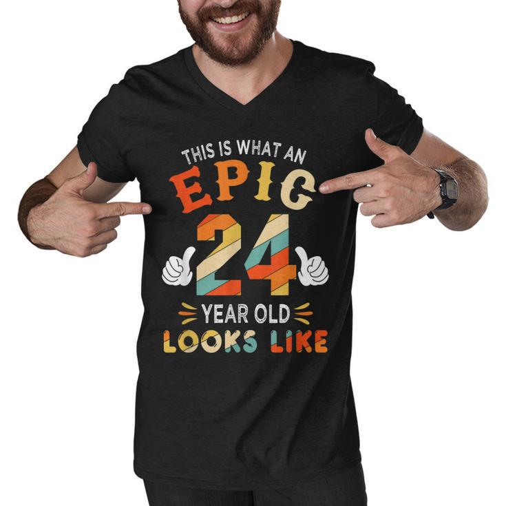 24Th Birthday Gifts For 24 Years Old Epic Looks Like  Men V-Neck Tshirt