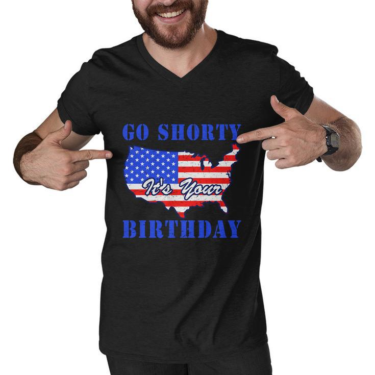 4Th Of July Go Shorty Its Your Birthday Proud American Men V-Neck Tshirt