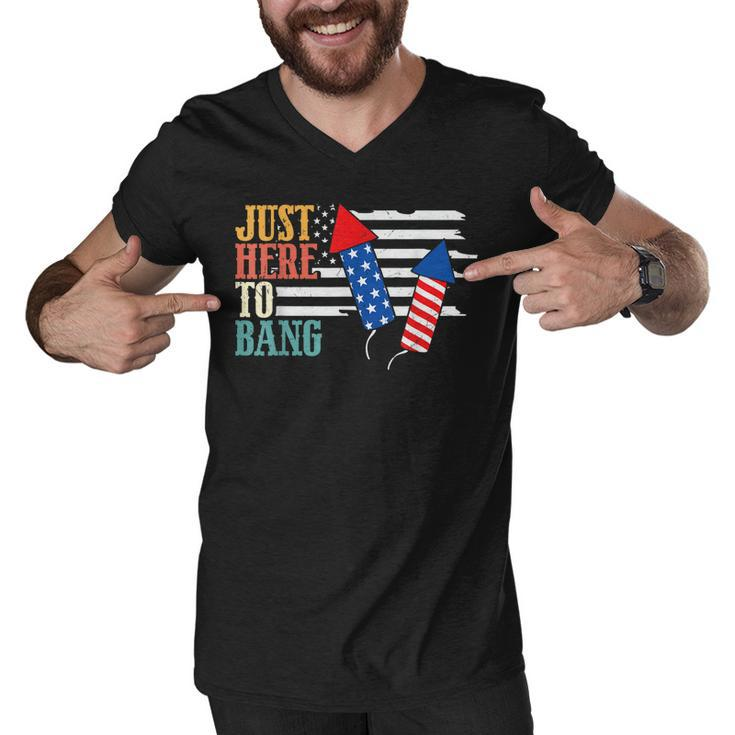 4Th Of July Im Just Here To Bang Us American Flag Patriotic  Men V-Neck Tshirt