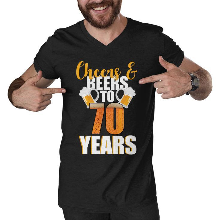 70Th Birthday Cheers & Beers To 70 Years Tshirt Men V-Neck Tshirt