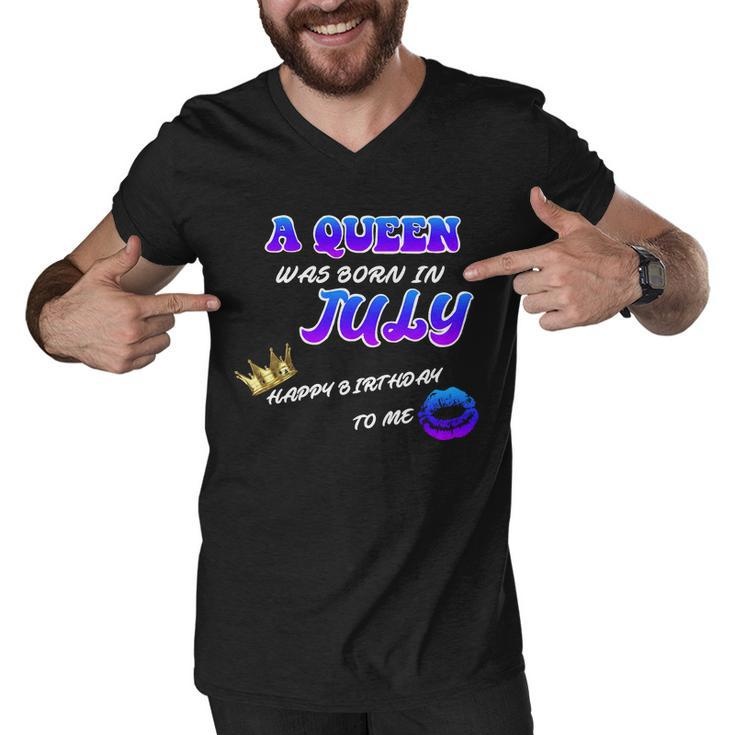 A Queen Was Born In July Happy Birthday To Me Graphic Design Printed Casual Daily Basic Men V-Neck Tshirt