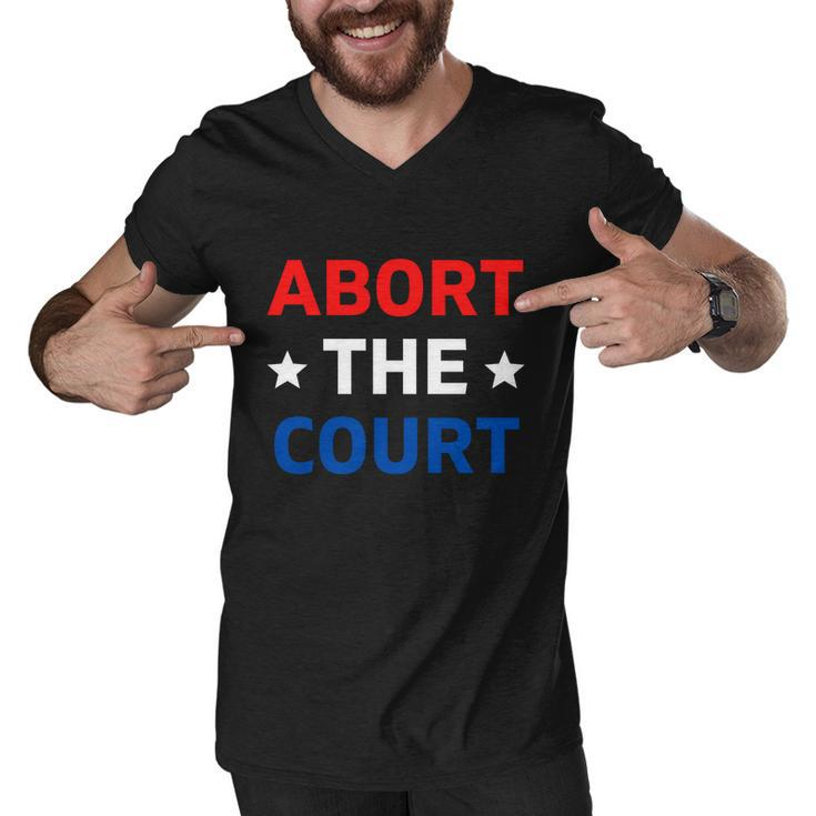 Abort The Court Great Gift Scotus Reproductive Rights Gift Men V-Neck Tshirt