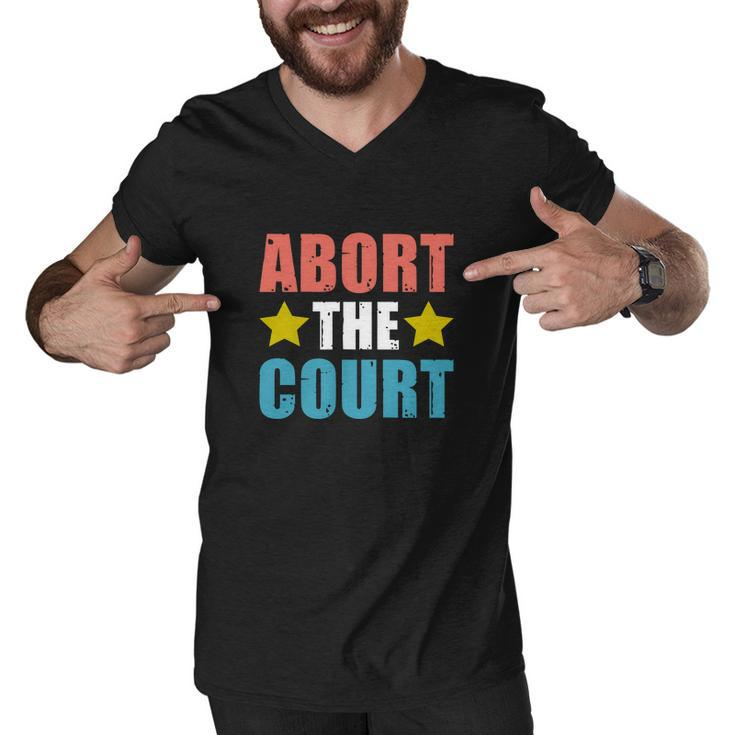 Abort The Court | Womens Rights | Pro Choice Men V-Neck Tshirt