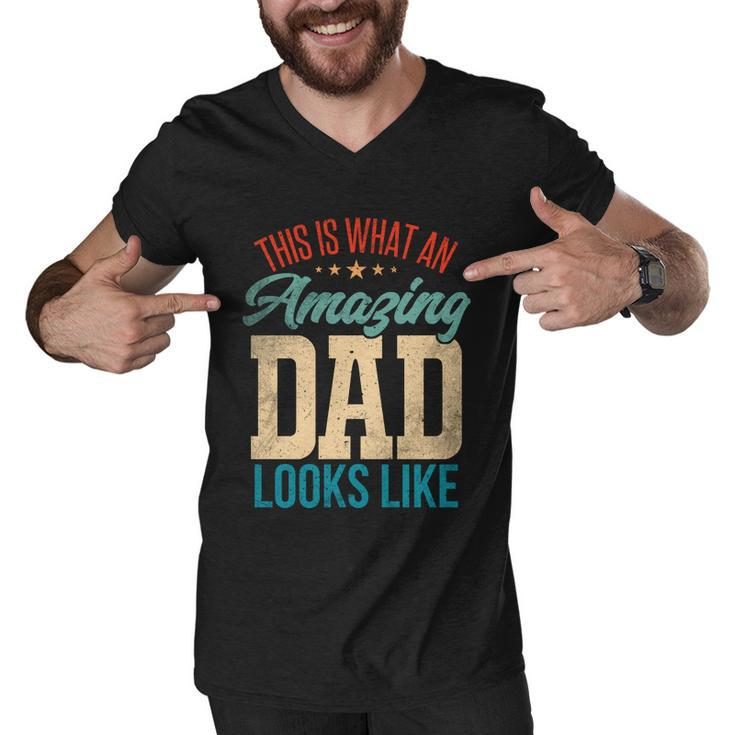 Amazing Daddy Amazing Dad This Is What An Amazing Dad Gift Men V-Neck Tshirt
