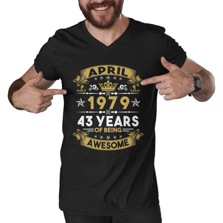 April 1979 43 Years Of Being Awesome Funny 43Rd Birthday Men V-Neck Tshirt