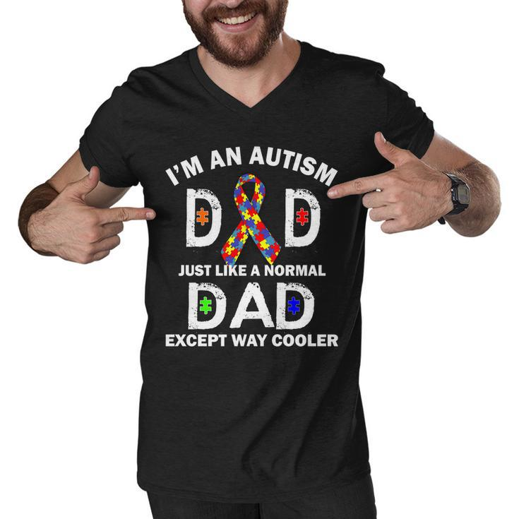 Autism Dad Just Like A Normal Dad But Way Cooler Men V-Neck Tshirt