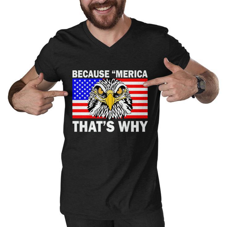 Because Merica Thats Why Eagle Men V-Neck Tshirt
