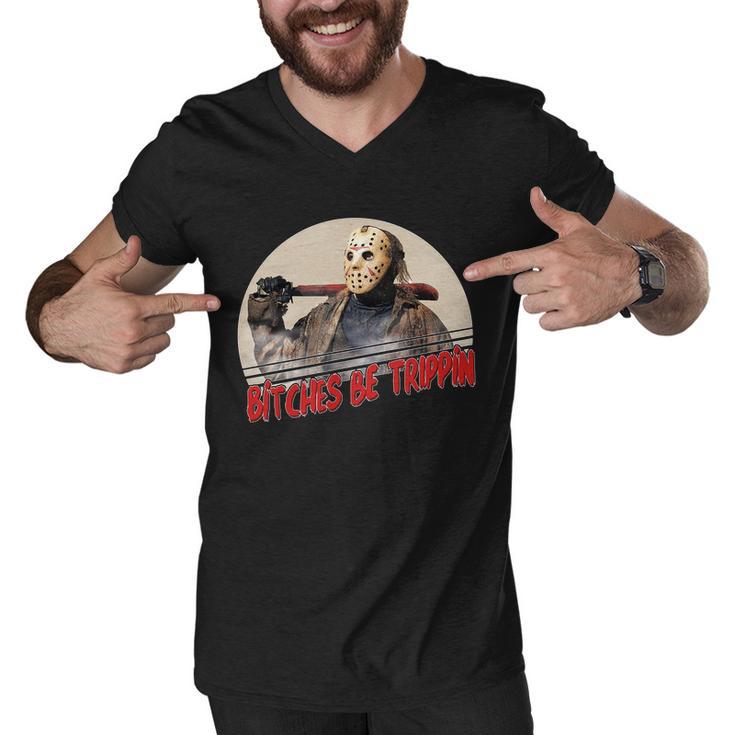 Bitches Be Trippin Horror Movie Fan Men V-Neck Tshirt