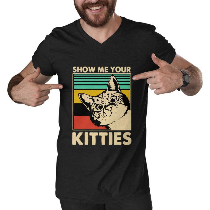 Cat Show Me Your Kitties Funny Cats Lover Vintage Men V-Neck Tshirt