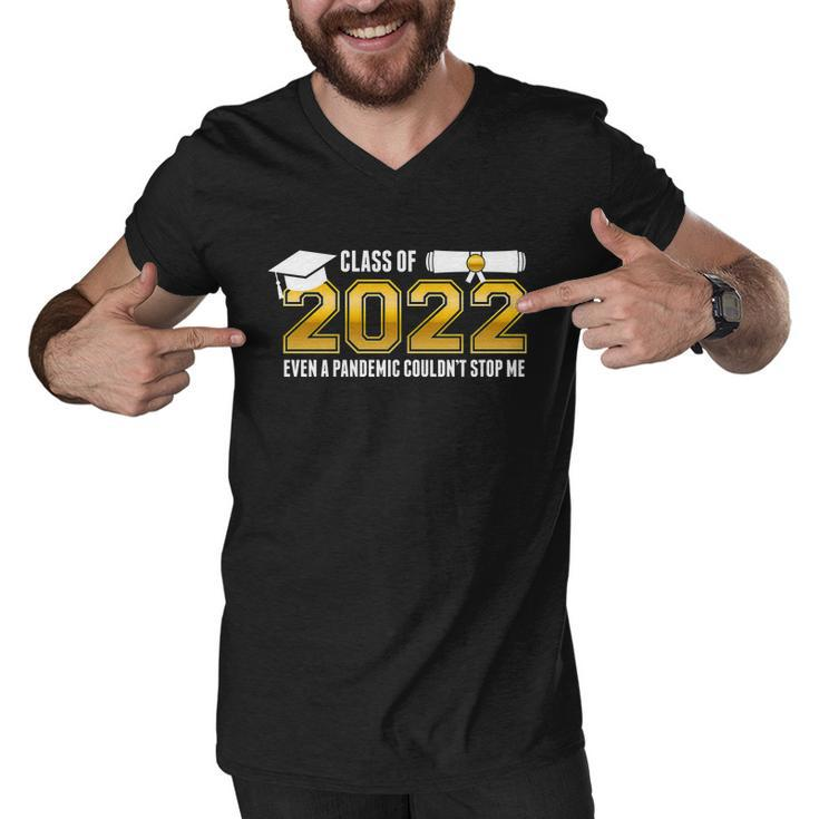 Class Of 2022 Graduates Even Pandemic Couldnt Stop Me Tshirt Men V-Neck Tshirt
