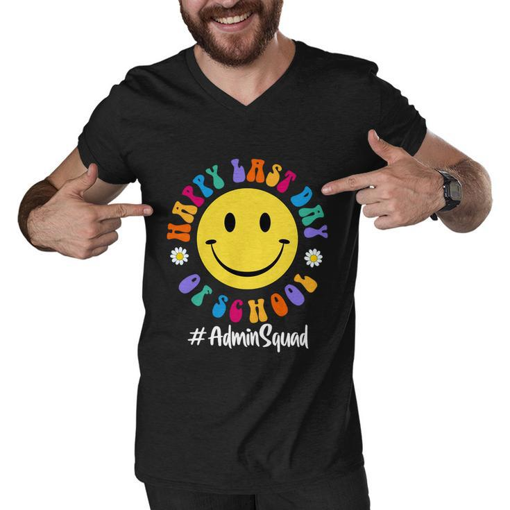 Cute Happy Last Day Of School Admin Squad Team Office Meaningful Gift Men V-Neck Tshirt