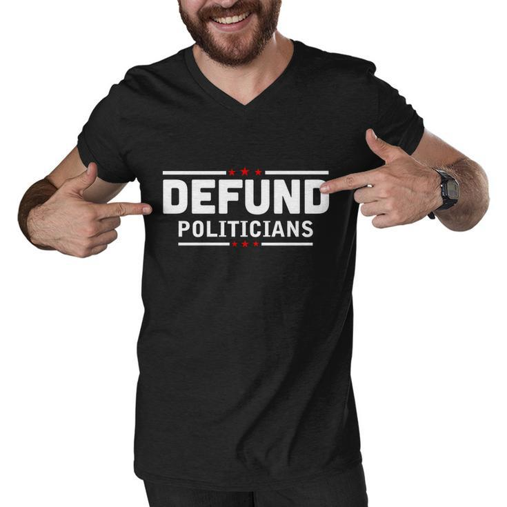 Defund Politicians Anti Government Tshirt Men V-Neck Tshirt