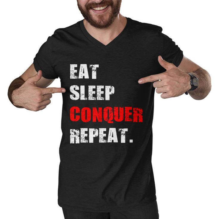 Eat Sleep Conquer Repeat Men V-Neck Tshirt