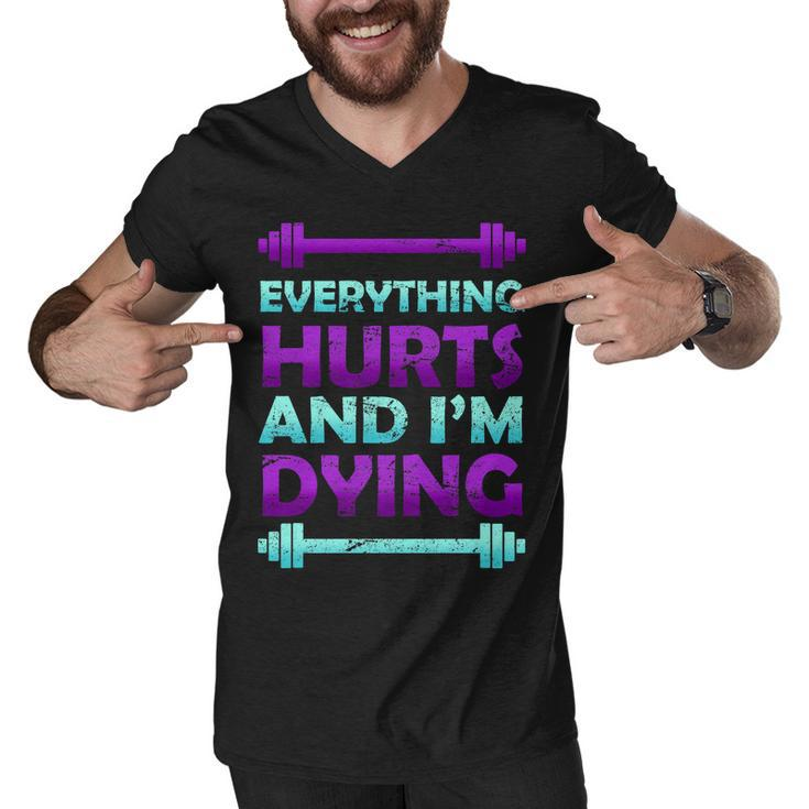 Everything Hurts And Im Dying Exercise Men V-Neck Tshirt