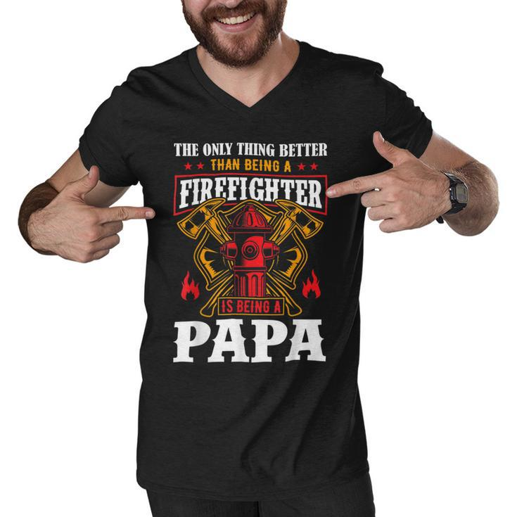 Firefighter The Only Thing Better Than Being A Firefighter Being A Papa Men V-Neck Tshirt