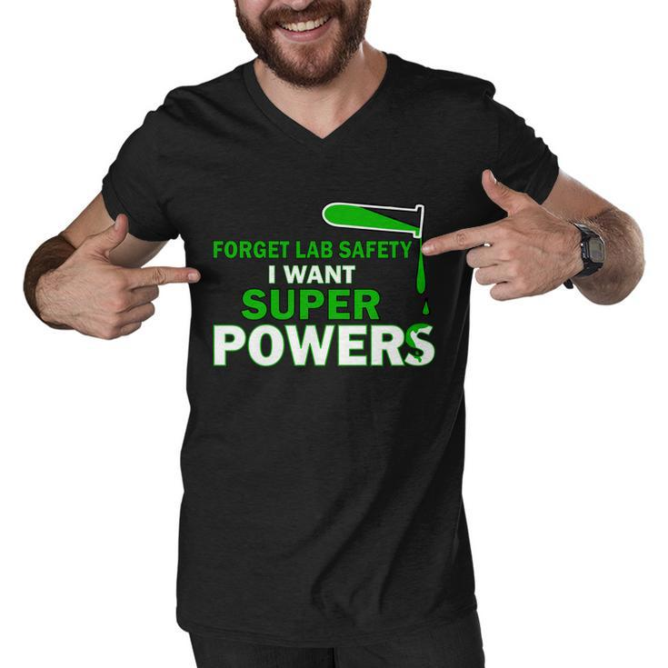 Forget Lab Safety I Want Superpowers Tshirt Men V-Neck Tshirt