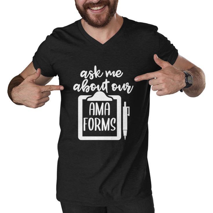 Funny Ask Me About Our Ama Forms Healthcare Men V-Neck Tshirt