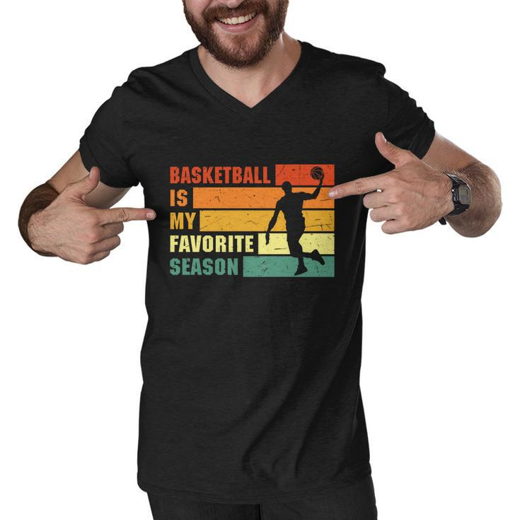 Funny Basketball Quote Funny Basketball Is My Favorite Season Baseball Lover Men V-Neck Tshirt